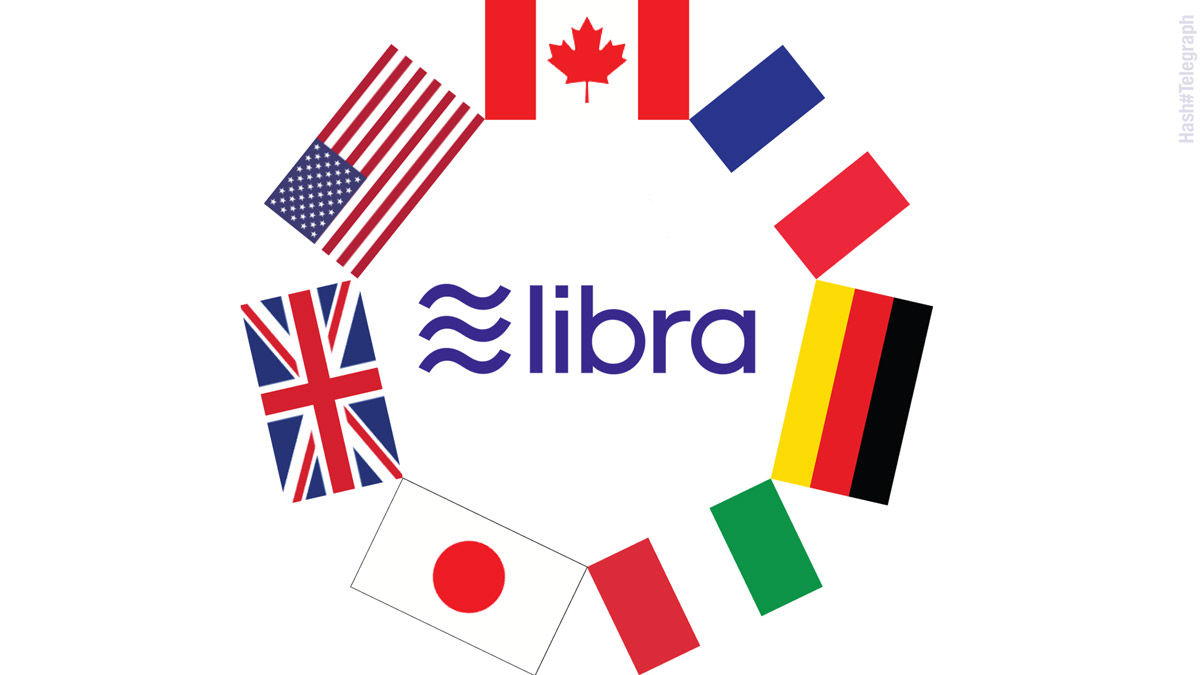 G7 будет блокировать запуск Libra до появления новых нормативов по глобальным стейблкоинам