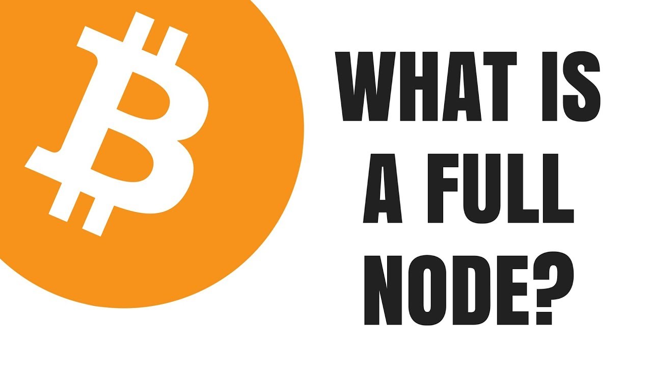 what is a bitcoin full node